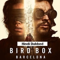 Bird-Box-Barcelona-2023-Hindi-Dubbed-Full-Movie-Watch-Online