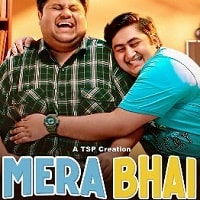 Mera Bhai (2024) Hindi Season 1 Complete Watch Online HD Print Free Download